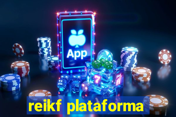 reikf plataforma